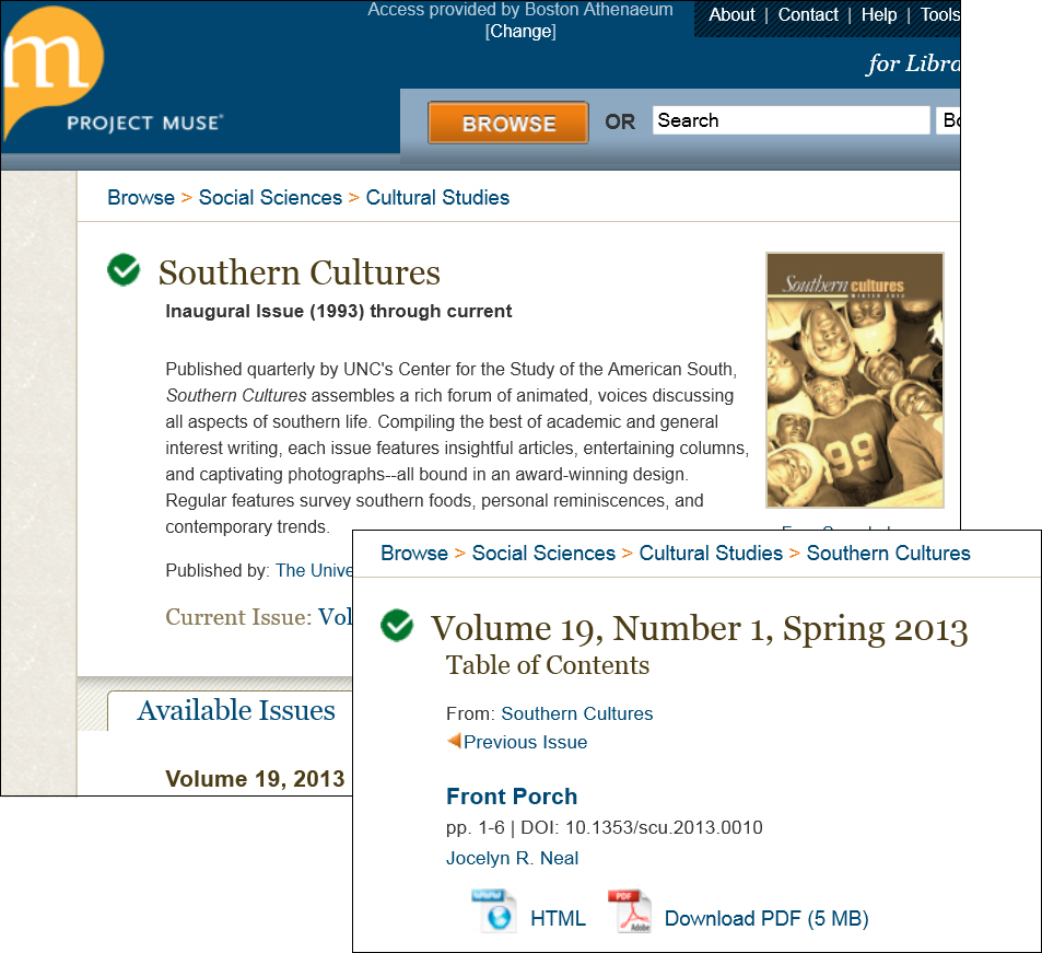The figure shows a fragment of the web site of a database. The database title Project Muse is shown at the top. An article in the journal Southern Cultures is shown. The article title is Front Porch. The information given for the article is as follows. Volume 19, Number 1, Spring 2013. From: Southern Cultures. p p. 1-6. D O I: 10.1353/scu.2013.0010. Jocelyn R. Neal.