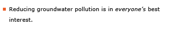Example sentence: Reducing groundwater pollution is in everyone's best interest.