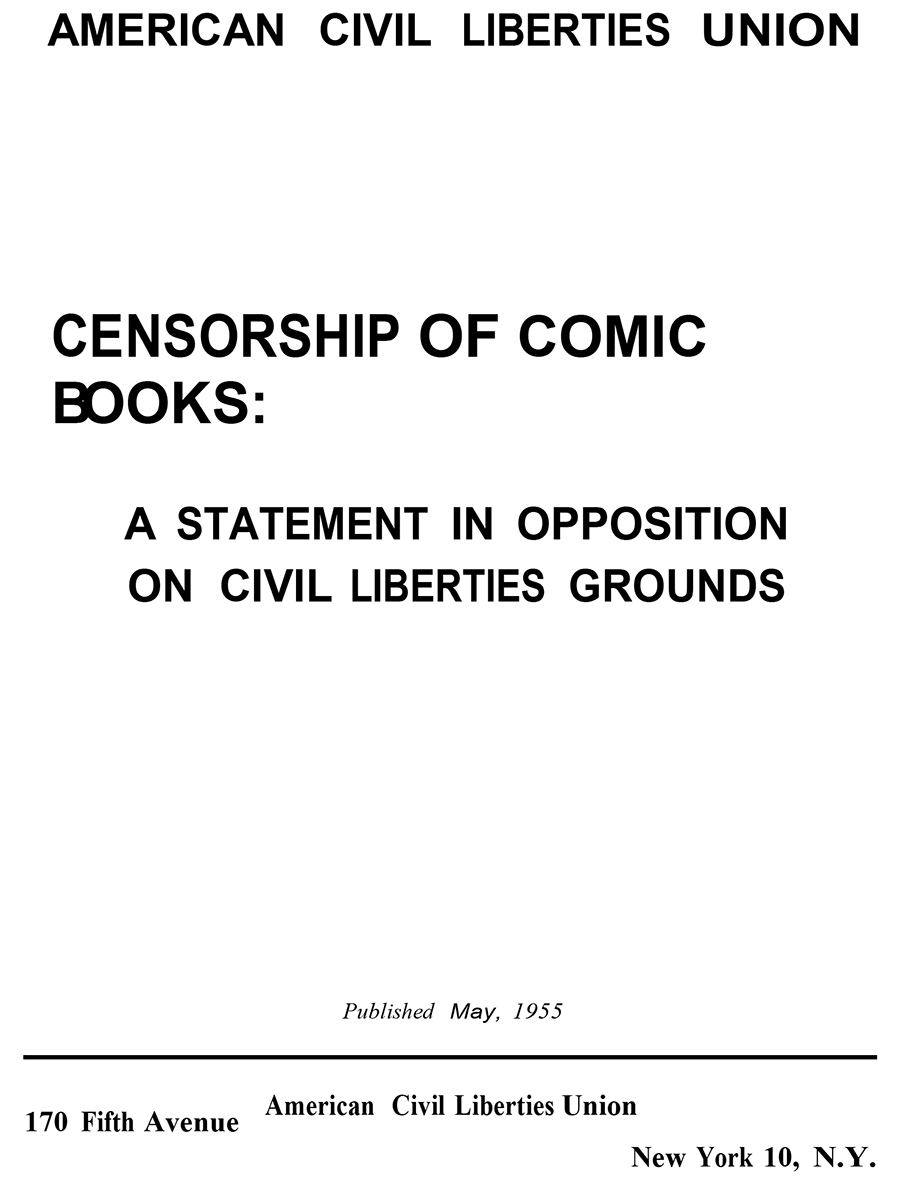 American Civil Liberties Union, “Censorship of Comic Books: A Statement,” 1955
