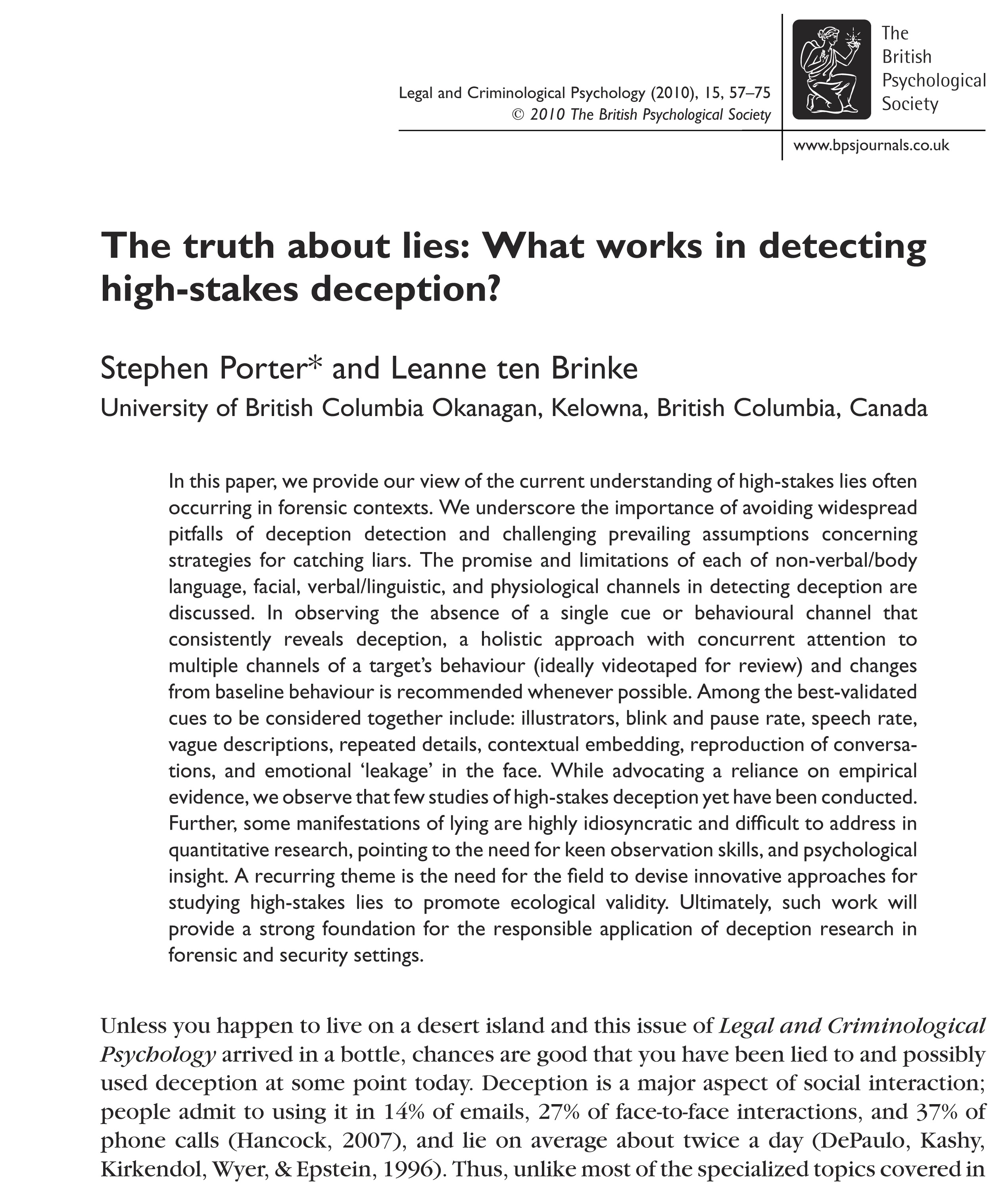 The photo of a journal article entitled “The truth about lies: what works in detecting high-stakes deception?” provides information about how well various nonverbal cues indicate when someone is lying.